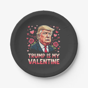 Trump Is My Valentine Maga inauguration Day 2025 Paper Plate