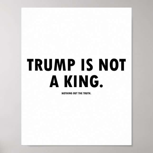 Trump Is Not A King  Poster (Front)