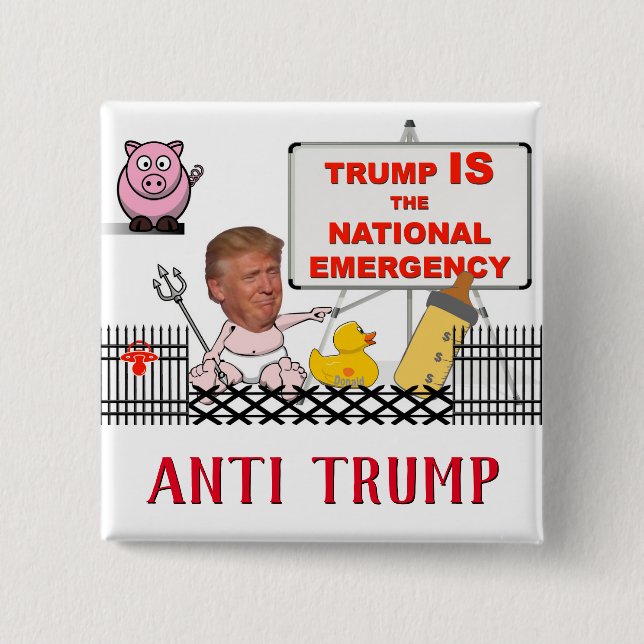 Trump IS the national emergency / Anti Trump, 15 Cm Square Badge (Front)