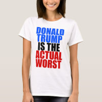 Trump is the Worst