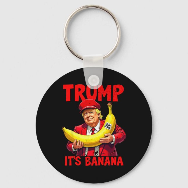 Trump It's Banana (for Scale) Funny Meme 1  Key Ring (Front)