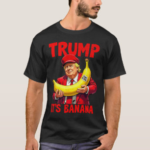 Trump It's Banana (for Scale) Funny Meme 1  T-Shirt