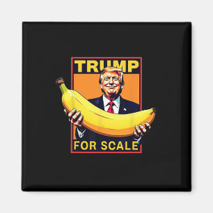 Trump Its Banana (for Scale) Starship Funny 2 Magnet