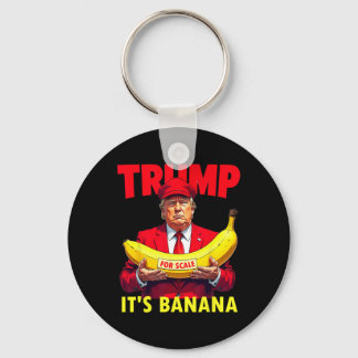Trump It's Banana (for Scale) Starship Funny Key Ring