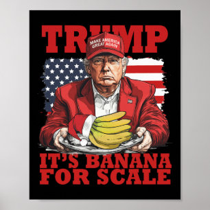 Trump Its Banana (for Scale) Starship Funny Trump  Poster