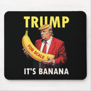 Trump It's Nana (for Scale) Starship Funny 1 Mouse Pad