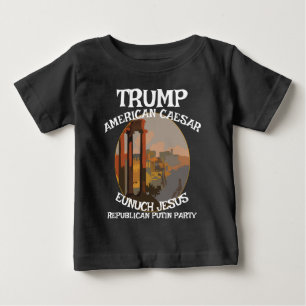 Trump Jerk Circle Jesus Rasputin Stalin Fascist Baby T-Shirt