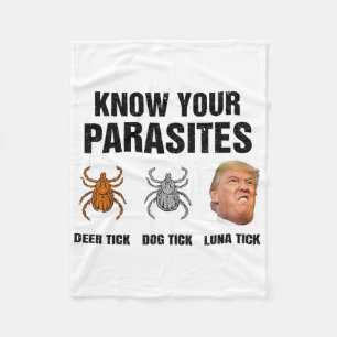Trump Know Your Parasites Deer Tick Dog Tick Luna Fleece Blanket