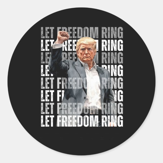 Trump Let Freedom Ring 1  Classic Round Sticker (Front)