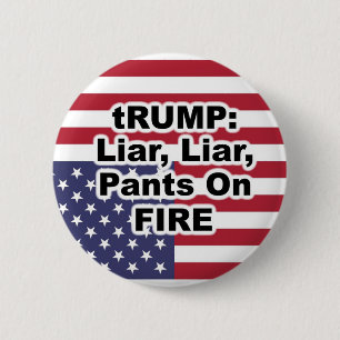 tRUMP: Liar, Liar, Pants on Fire 6 Cm Round Badge