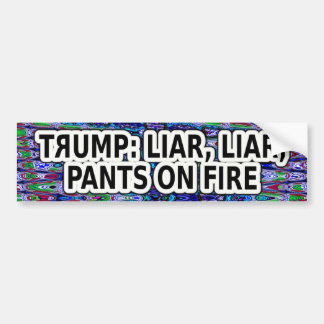 Trump: Liar, Liar, Pants on Fire Bumper Sticker