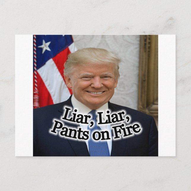 Trump: Liar, Liar, Pants on Fire! Postcard (Front)