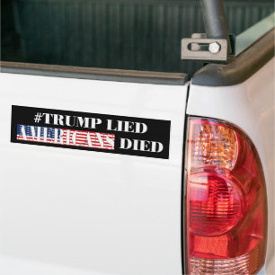 Trump Lied Americans Died Bumper Sticker