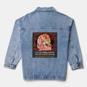 TRUMP LINCOLN BEDROOM Ball Gag Thursdays Denim Jacket