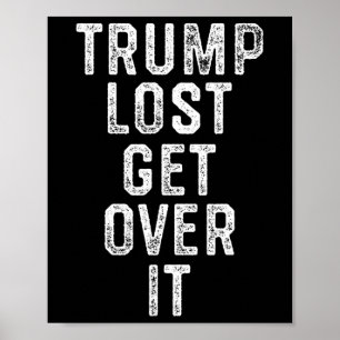 Trump Lost Poster