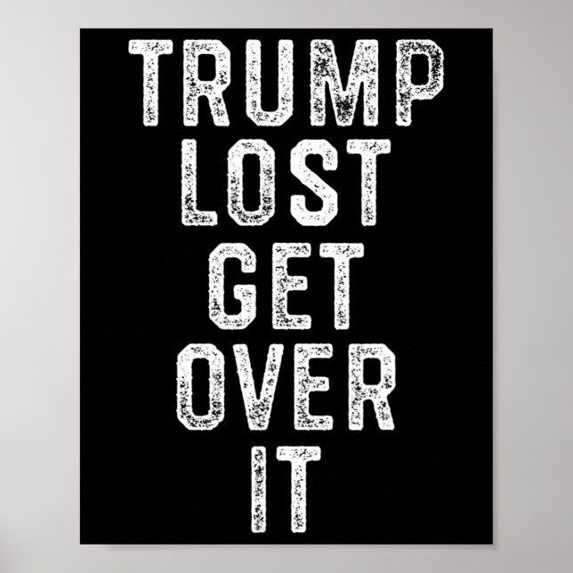 Trump Lost  Poster (Front)