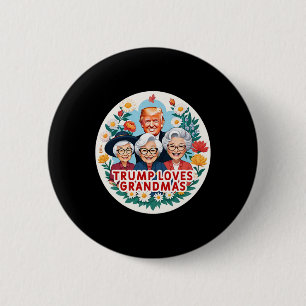 Trump Loves Grandmas Grandma Mother's Day  6 Cm Round Badge