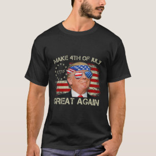 Trump Make 4th Of July Great Again 47th President  T-Shirt