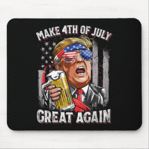 Trump Make 4th Of July Great Again Men Drinking Be Mouse Pad
