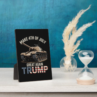 Trump Make 4th of July Great Again with Military Plaque