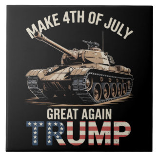 Trump Make 4th of July Great Again with Military Tile