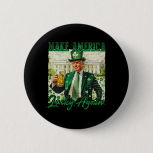 Trump Make America Lucky Again St Patrick's Day Sh 6 Cm Round Badge