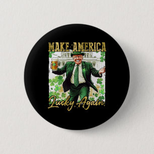 Trump Make America Lucky Again St Patrick's Day Sh 6 Cm Round Badge