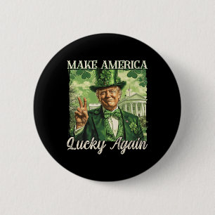 Trump Make America Lucky Again St Patrick's Day Sh 6 Cm Round Badge