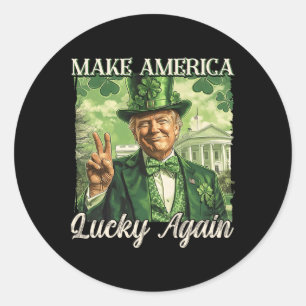 Trump Make America Lucky Again St Patrick's Day Sh Classic Round Sticker
