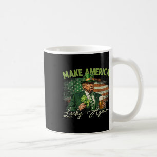 Trump Make America Lucky Again St Patrick's Day Sh Coffee Mug