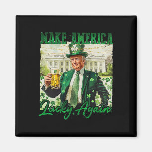 Trump Make America Lucky Again St Patrick's Day Sh Magnet