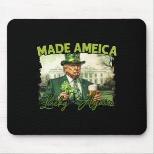 Trump Make America Lucky Again St Patrick's Day Sh Mouse Pad