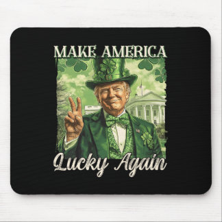 Trump Make America Lucky Again St Patrick's Day Sh Mouse Pad