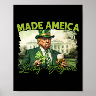 Trump Make America Lucky Again St Patrick's Day Sh Poster
