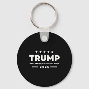Trump Make America Respected Again 2025 Women Men Key Ring
