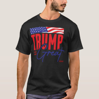 Trump Make American Great Again T-Shirt
