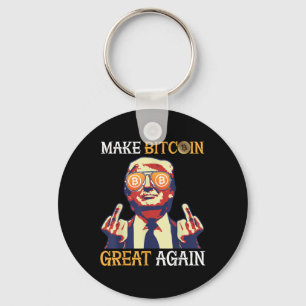 Trump Make Bitcoin Great Again Funny Key Ring