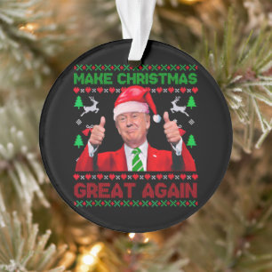 Trump Make Christmas Great Again Christmas Ornament