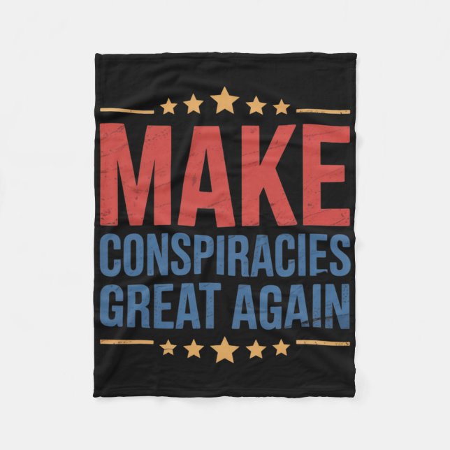 Trump Make Conspiracies Great Again 1  Fleece Blanket (Front)