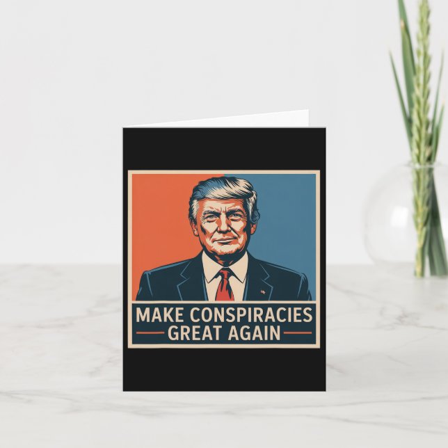 Trump Make Conspiracies Great Again 3  Card (Front)