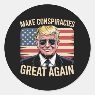 Trump Make Conspiracies Great Again 7 Classic Round Sticker