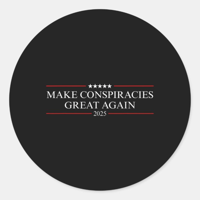 Trump Make Conspiracies Great Again  Classic Round Sticker (Front)