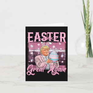Trump Make Easter Great Again Easter Day Easter Card