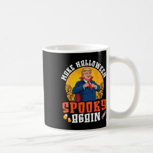 Trump Make Halloween Spooky Again Funny Dracula Co Coffee Mug