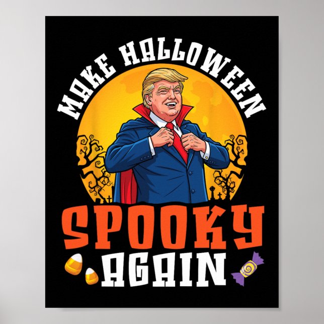 Trump Make Halloween Spooky Again Funny Dracula Co Poster (Front)