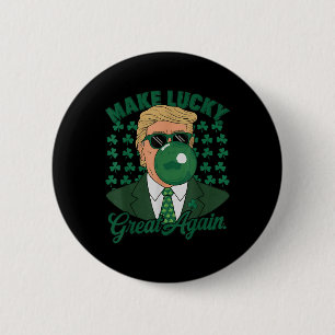 Trump Make Lucky Great Again St. Patricks Day 6 Cm Round Badge