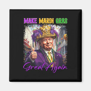 Trump Make Mardi Gras Great Again Funny Parade Cos Magnet