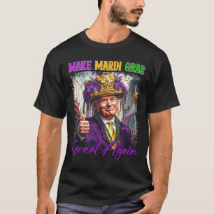 Trump Make Mardi Gras Great Again Funny Parade Cos T-Shirt