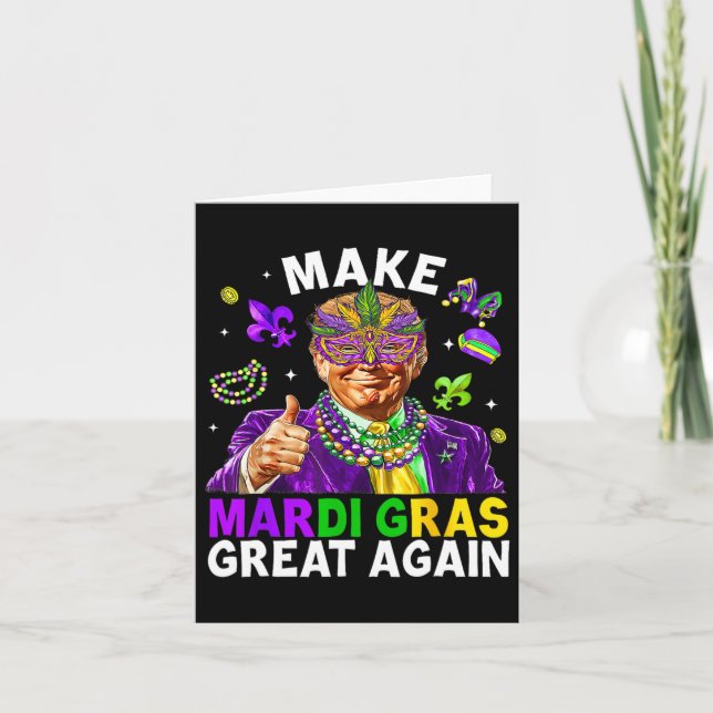 Trump Make Mardi Gras Great Again Mardi Gras Ameri Card (Front)