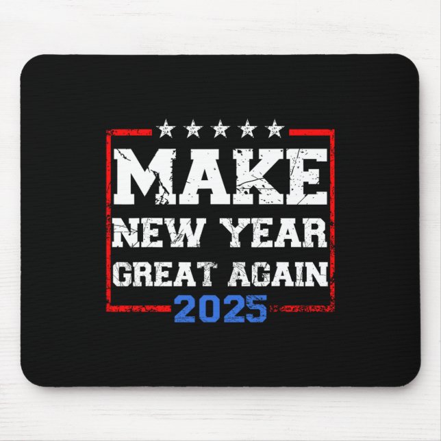 Trump Make New Year Great Again 2025 Celebration  Mouse Pad (Front)